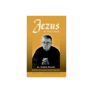 Jezus do serca mam - ks. Dolindo Ruotolo