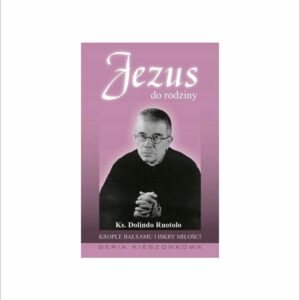Jezus do rodziny - ks. Dolindo Ruotolo